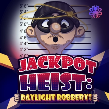 Jackpot Heist: Daylight Robbery! - NEXTSLOT777