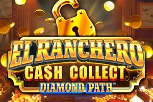 El Ranchero Cash Collect Diamond Path - NEXTSLOT777