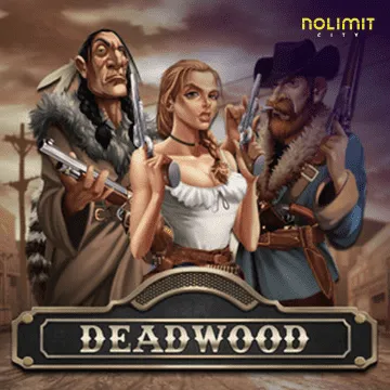 NolimitCity : Deadwood xNudge - NEXTSLOT777