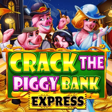 Crack The Piggy Bank Express - NEXTSLOT777