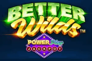 Better Wilds PowerPlay Jackpot - NEXTSLOT777