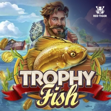 Trophy Fish - NEXTSLOT777
