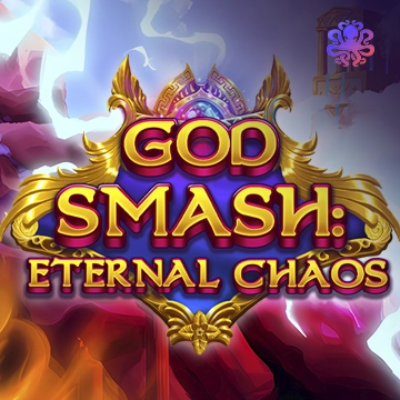 God Smash: Eternal Chaos - NEXTSLOT777
