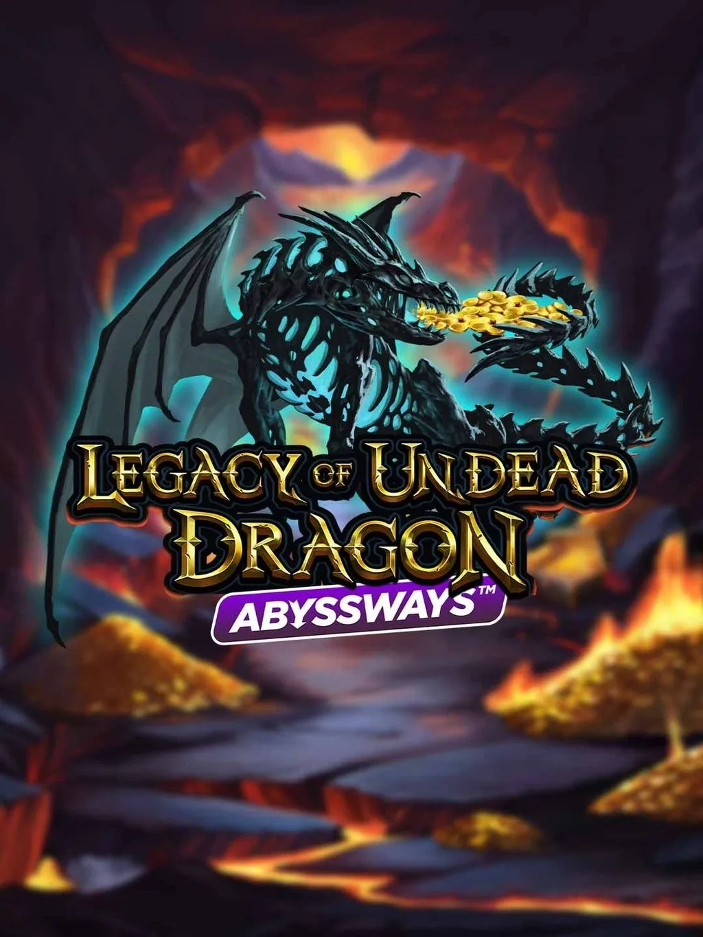 Legacy of Undead Dragon ABYSSWAYS - NEXTSLOT777