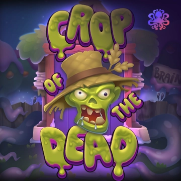 Crop of the Dead - NEXTSLOT777