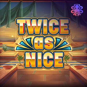 Twice As Nice - NEXTSLOT777