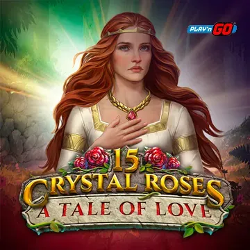 15 Crystal Roses: A Tale of Love - NEXTSLOT777