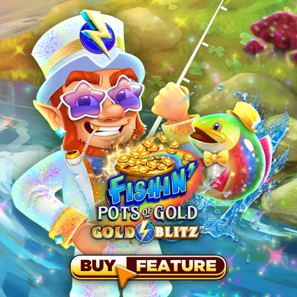 Fishin Pots of Gold&trade;: Gold Blitz&trade; - NEXTSLOT777