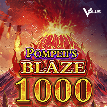 Pompeii``s Blaze 1000 - NEXTSLOT777