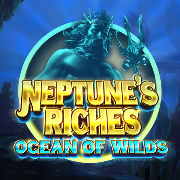 Neptunes Riches: Ocean of Wilds - NEXTSLOT777