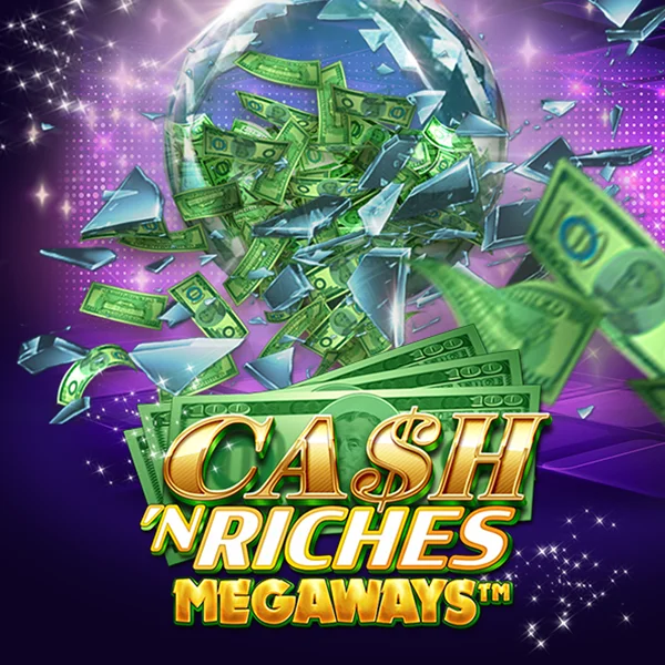 Cash N Riches Megaways&trade; - NEXTSLOT777