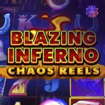Blazing Inferno Chaos Reels - NEXTSLOT777