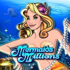 Mermaids Millions - NEXTSLOT777
