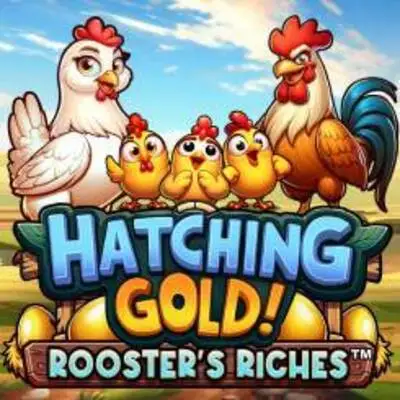 Hatching Gold! Roosters Riches - NEXTSLOT777