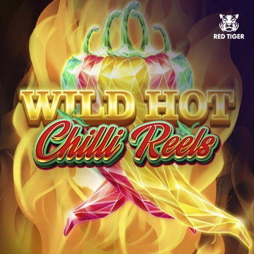 Wild Hot Chilli Reels - NEXTSLOT777