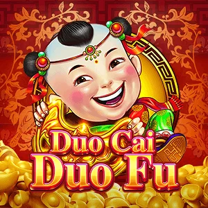 Duo Cai Duo Fu - NEXTSLOT777