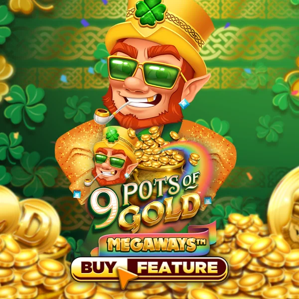 9 Pots of Gold Megaways - NEXTSLOT777