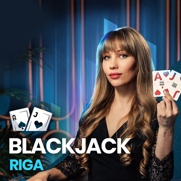 Blackjack Riga - NEXTSLOT777