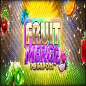 Fruit Merge Megapots - NEXTSLOT777