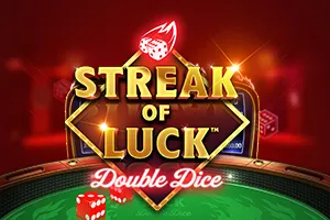 Streak of Luck: Double Dice - NEXTSLOT777