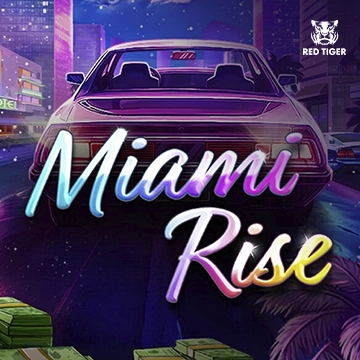 Miami Rise - NEXTSLOT777