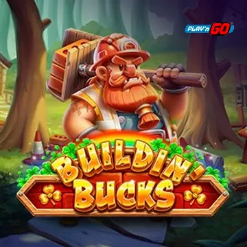 Buildin Bucks - NEXTSLOT777