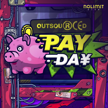 NolimitCity : Outsourced: Payday - NEXTSLOT777