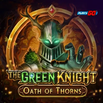 The Green Knight Oath of Thorns - NEXTSLOT777